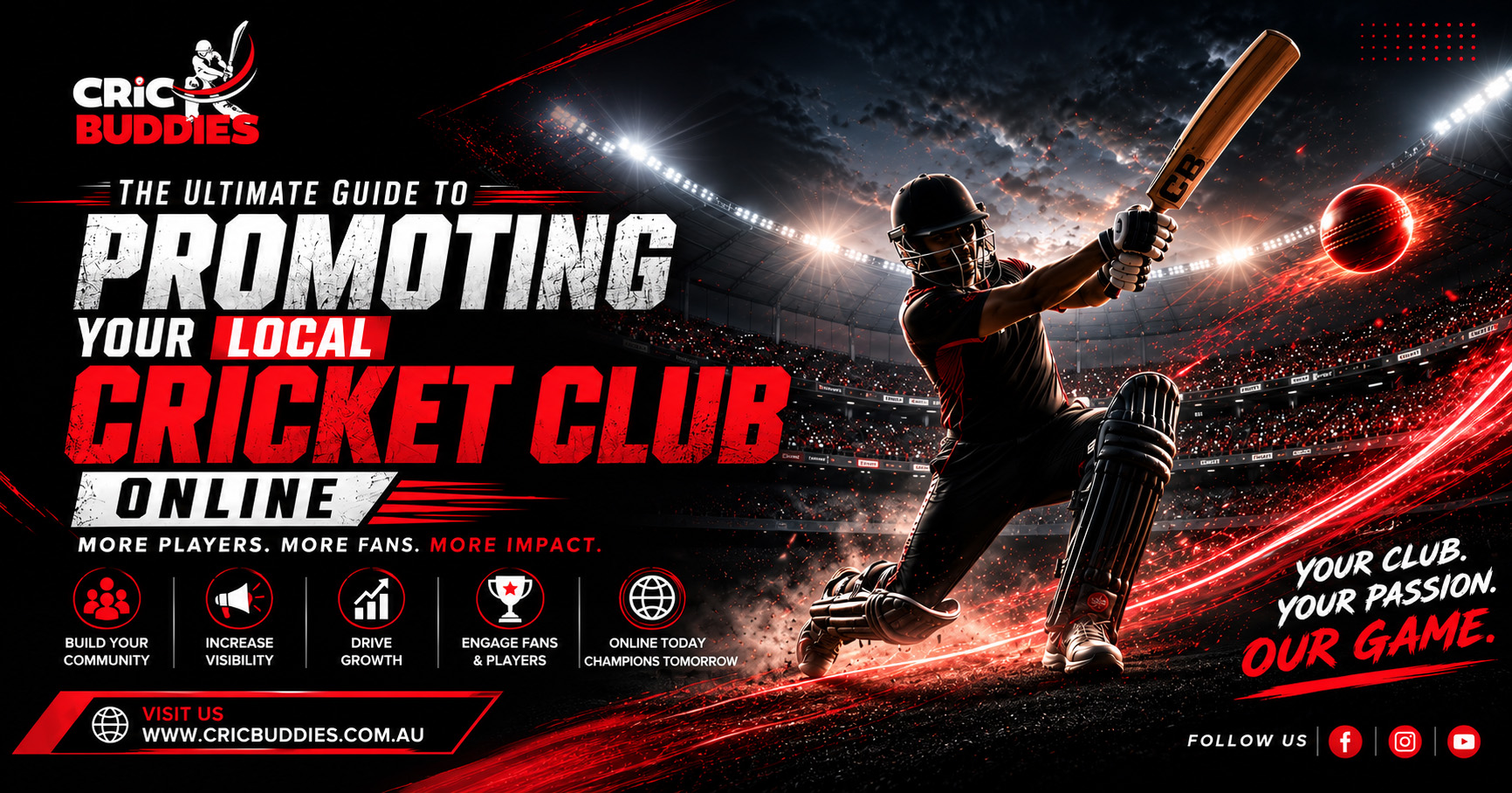 The Ultimate Guide to Promoting Your Local Cricket Club Online
